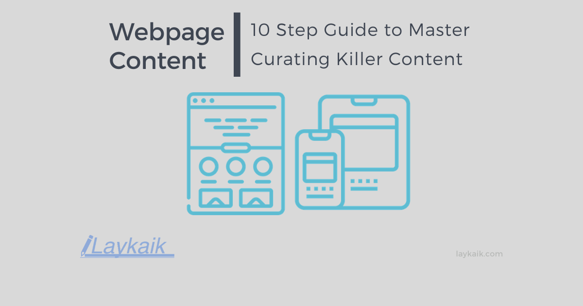 Webpage Content: 10 Step Guide to Master Curating Killer Content